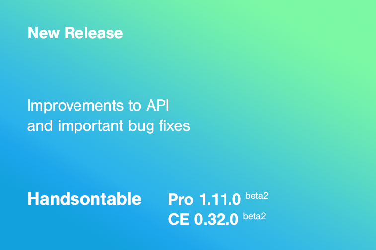 Improvements to API and important bug fixes – Handsontable Pro 1.11.0-beta2 (CE 0.32.0-beta2)