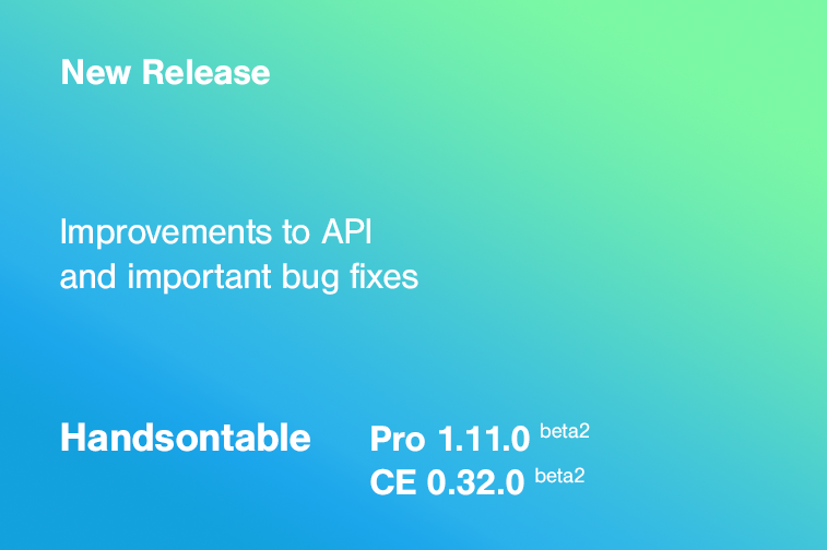 Improvements to API and important bug fixes - Handsontable Pro 1.11.0-beta2 (CE 0.32.0-beta2)