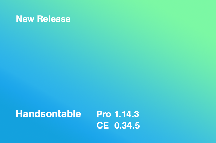Handsontable Pro 1.14.3 (CE 0.34.5) released
