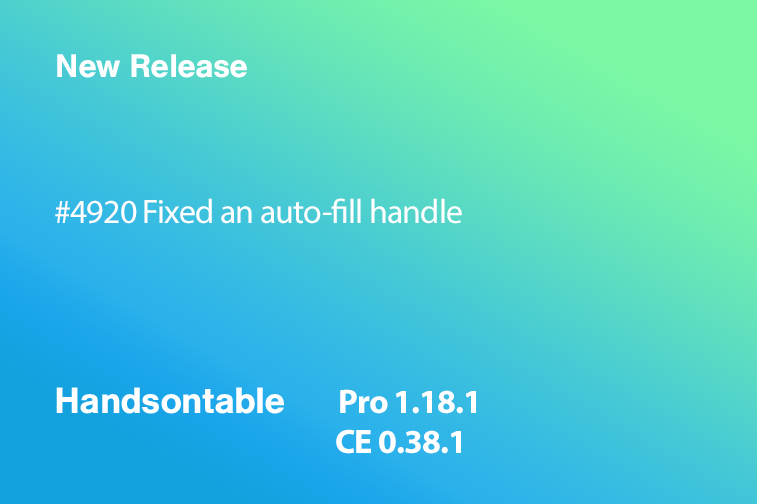 Handsontable Pro 1.18.1 (CE 0.38.1) released