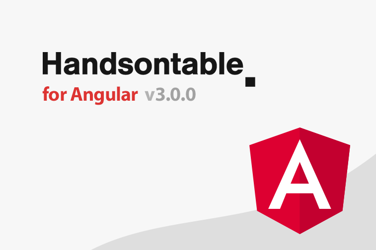 Handsontable for Angular is now 3.0.0