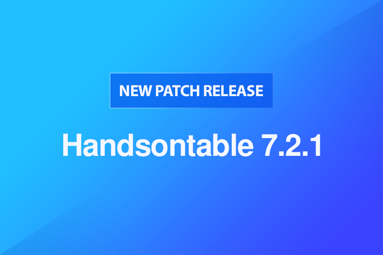 Handsontable 7.2.1 released