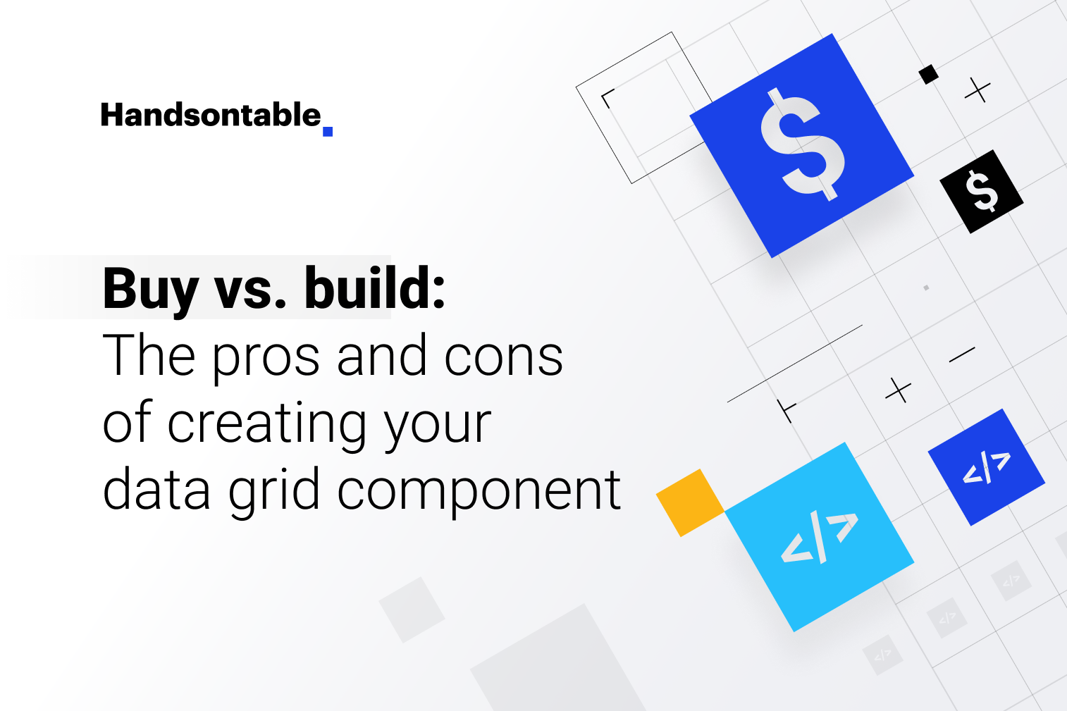 * Illustration for an article - Buy vs. build: The pros and cons of creating your data grid component
